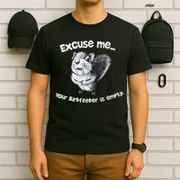 Funny Squirrel Excuse Me Your Birdfeeder Is Empty T-Shirt