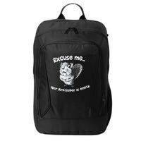 Funny Squirrel Excuse Me Your Birdfeeder Is Empty City Backpack