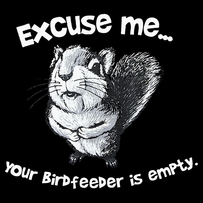 Funny Squirrel Excuse Me Your Birdfeeder Is Empty Drawstring Bag