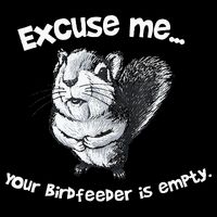 Funny Squirrel Excuse Me Your Birdfeeder Is Empty 16 in Basic Backpack
