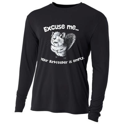 Funny Squirrel Excuse Me Your Birdfeeder Is Empty Cooling Performance Long Sleeve Crew