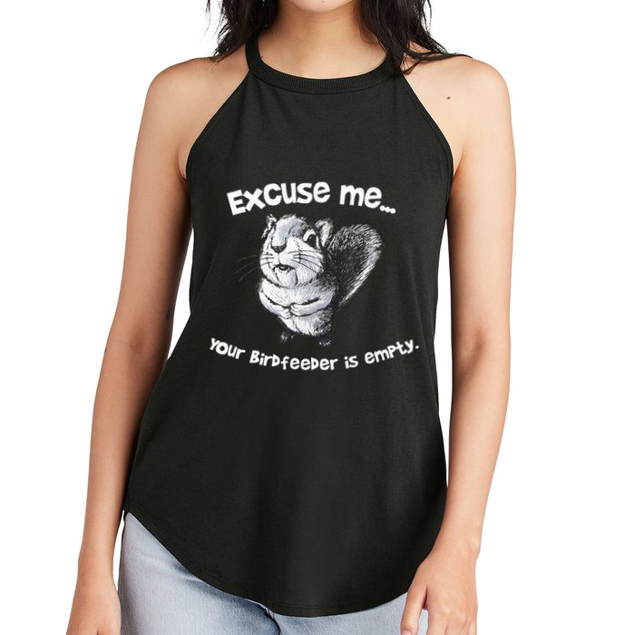 Funny Squirrel Excuse Me Your Birdfeeder Is Empty Women's Perfect Tri Rocker Tank
