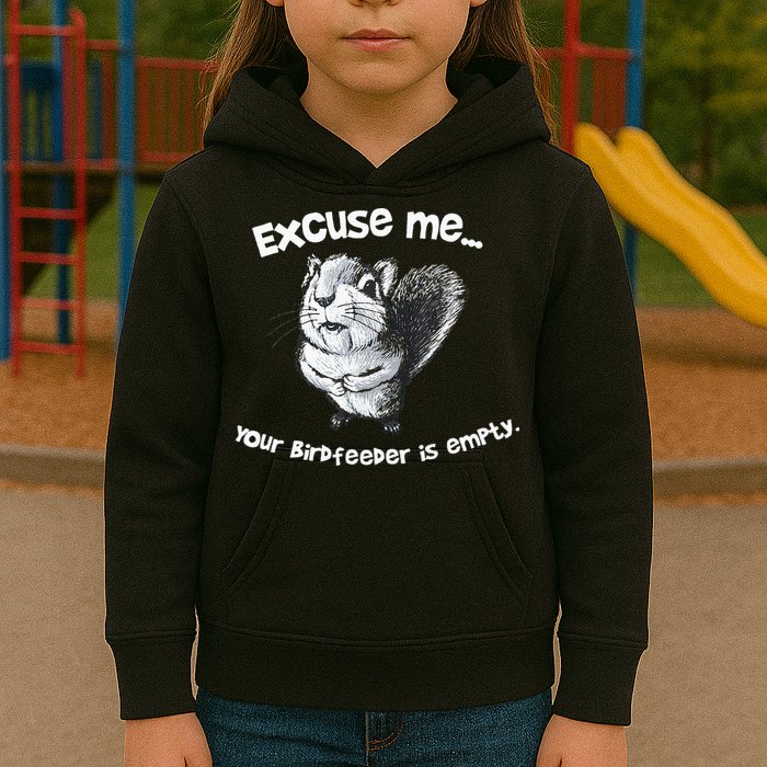 Funny Squirrel Excuse Me Your Birdfeeder Is Empty Kids Hoodie