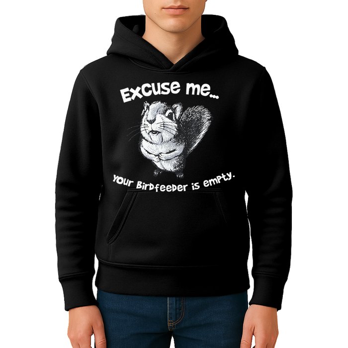 Funny Squirrel Excuse Me Your Birdfeeder Is Empty Kids Hoodie