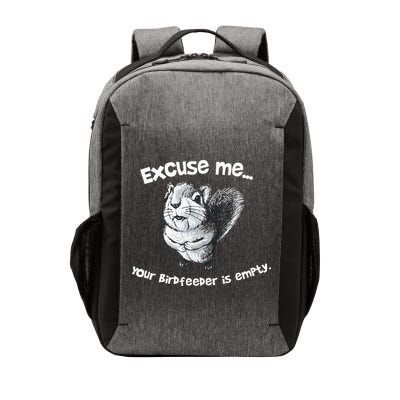 Funny Squirrel Excuse Me Your Birdfeeder Is Empty Vector Backpack
