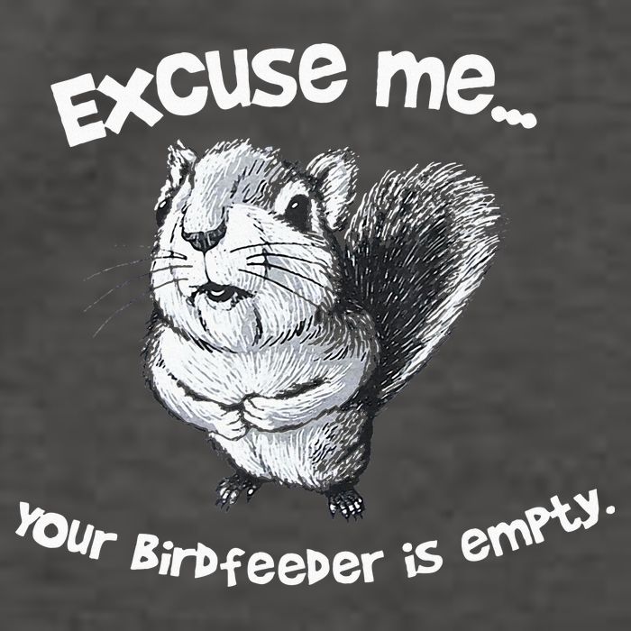 Funny Squirrel Excuse Me Your Birdfeeder Is Empty Vector Backpack