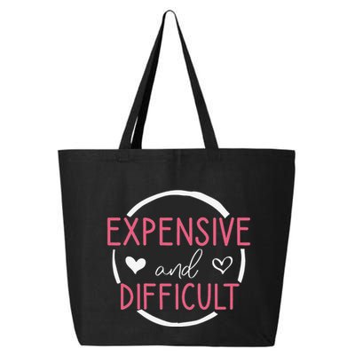 Funny Saying Expensive and Difficult Cute Heart 25L Jumbo Tote
