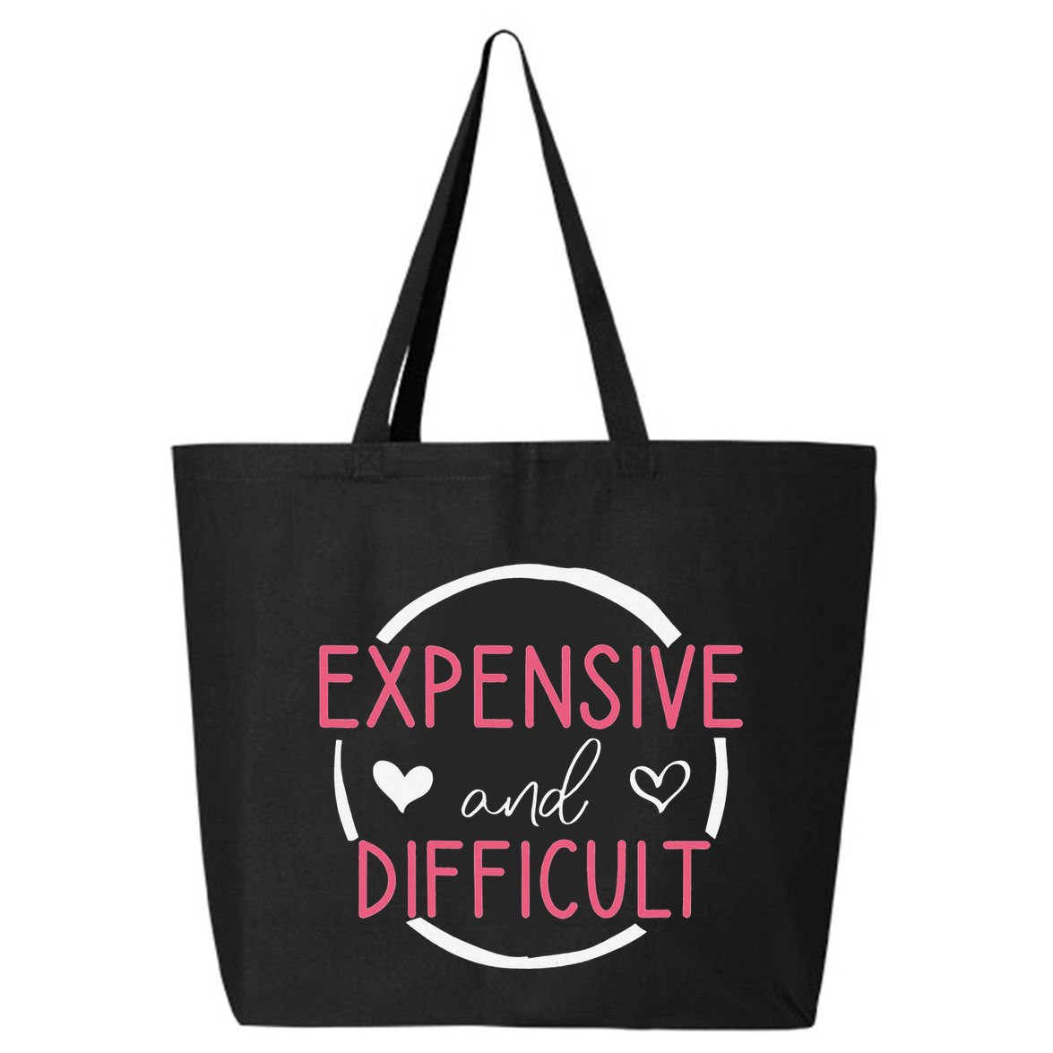 Funny Saying Expensive and Difficult Cute Heart 25L Jumbo Tote