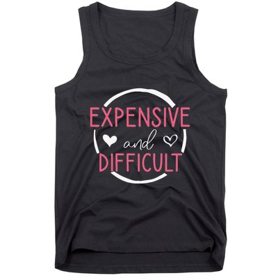 Funny Saying Expensive and Difficult Cute Heart Tank Top