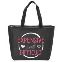 Funny Saying Expensive and Difficult Cute Heart Zip Tote Bag
