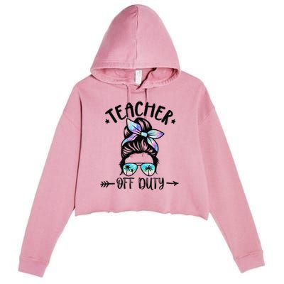 Funny Summer End Of School Year Teacher Off Duty Crop Fleece Hoodie