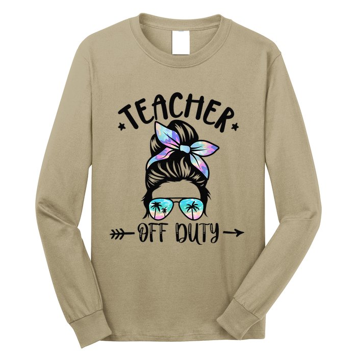 Funny Summer End Of School Year Teacher Off Duty Long Sleeve Shirt