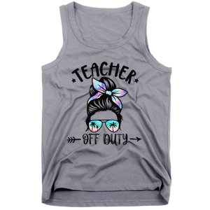 Funny Summer End Of School Year Teacher Off Duty Tank Top