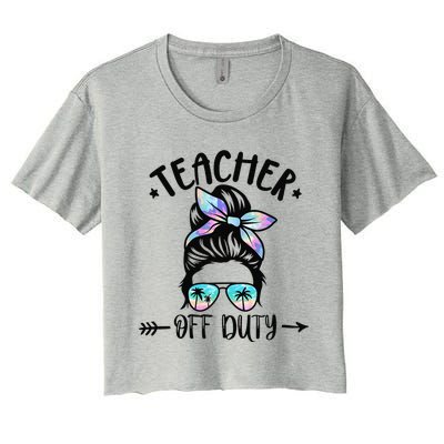 Funny Summer End Of School Year Teacher Off Duty Women's Crop Top Tee