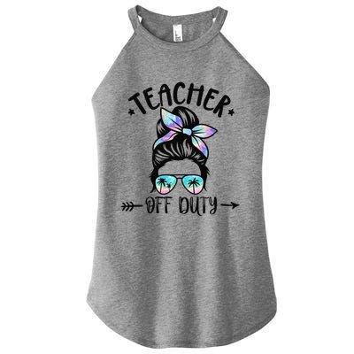 Funny Summer End Of School Year Teacher Off Duty Women's Perfect Tri Rocker Tank