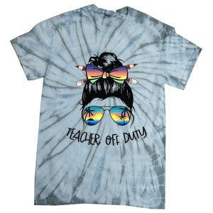 Funny Summer End Of School Year Teacher Off Duty Tie-Dye T-Shirt