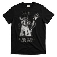 Funny Squirrel Excuse Me, Bird Feeder's Empty Again T-Shirt