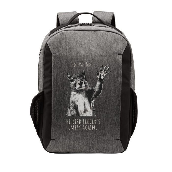 Funny Squirrel Excuse Me, Bird Feeder's Empty Again Vector Backpack