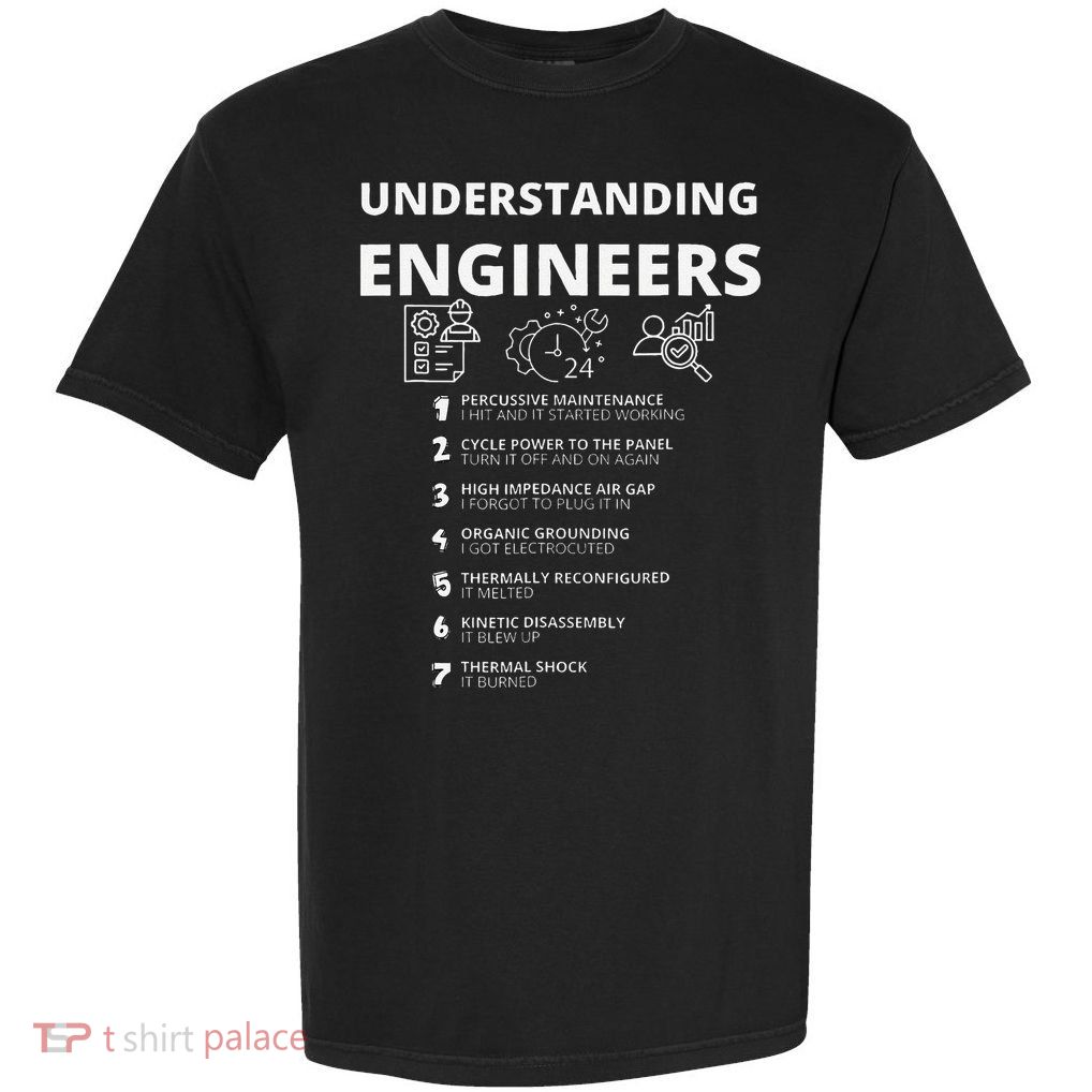 Funny Sarcastic Engineering Gift Understanding Engineers Gift Garment-Dyed Heavyweight T-Shirt