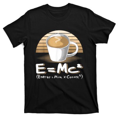 Funny Science, E=MC2 Coffee Energy Milk Coffee Formula T-Shirt