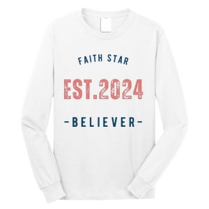 Faith Star Est.2024 Believer Long Sleeve Shirt