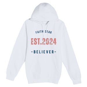 Faith Star Est.2024 Believer Premium Pullover Hoodie