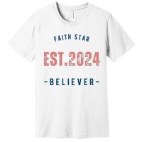 Faith Star Est.2024 Believer Premium T-Shirt