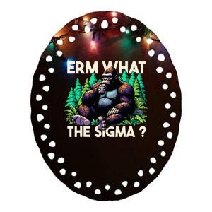 Funny Saying Erm What The Sigma Ironic Ceramic Oval Ornament