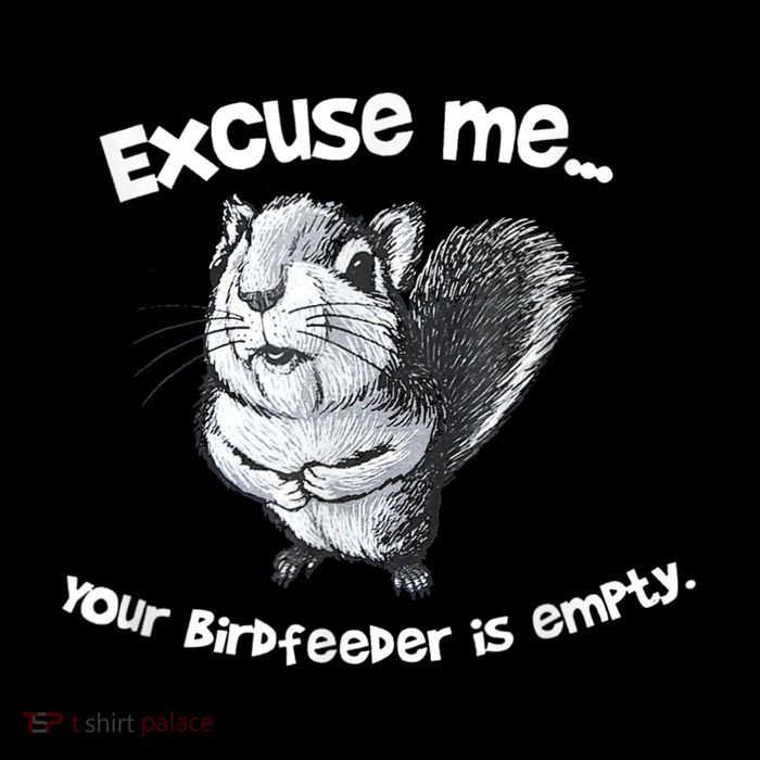 Funny Squirrel Excuse Me Your Birdfeeder Is Empty  Flat Bill Trucker Hat