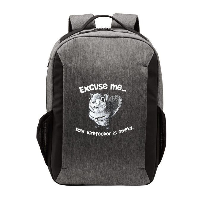 Funny Squirrel Excuse Me Your Birdfeeder Is Empty  Vector Backpack