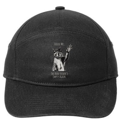 Funny Squirrel Excuse Me Bird FeederS Empty Again 7-Panel Snapback Hat