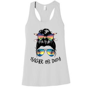 Funny Summer End Of School Year Teacher Off Duty  Women's Racerback Tank