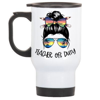 Funny Summer End Of School Year Teacher Off Duty  Stainless Steel Travel Mug