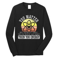 Funny Science Experiement Biology Scientist Chemistry Long Sleeve Shirt