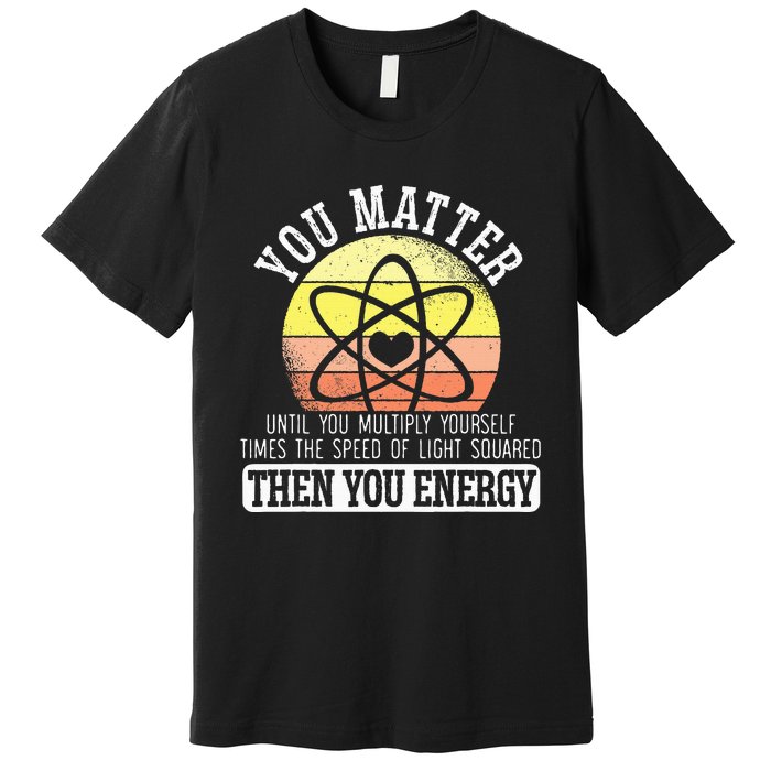 Funny Science Experiement Biology Scientist Chemistry Premium T-Shirt