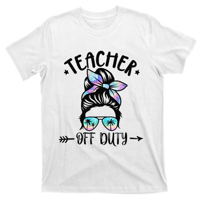 Funny Summer End Of School Year Teacher Off Duty T-Shirt