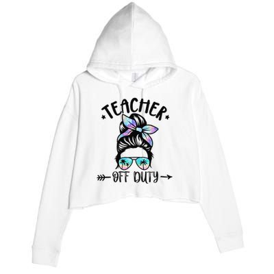 Funny Summer End Of School Year Teacher Off Duty Crop Fleece Hoodie