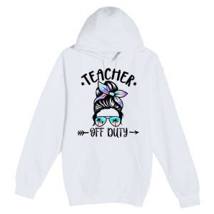 Funny Summer End Of School Year Teacher Off Duty Premium Pullover Hoodie