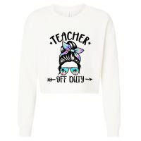 Funny Summer End Of School Year Teacher Off Duty Cropped Pullover Crew