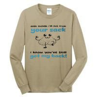 Funny Stepdad Even Though IM Not From Your Sack Tall Long Sleeve T-Shirt