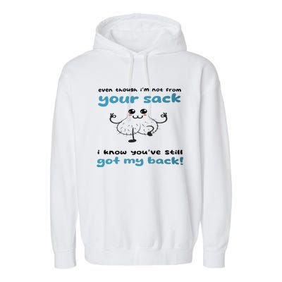 Funny Stepdad Even Though IM Not From Your Sack Garment-Dyed Fleece Hoodie