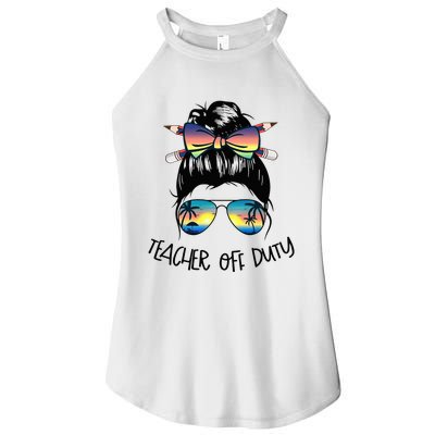 Funny Summer End Of School Year Teacher Off Duty Women's Perfect Tri Rocker Tank