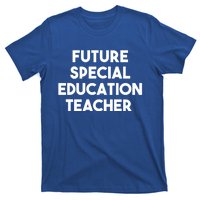 Future Special Education Teacher Gift T-Shirt