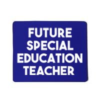 Future Special Education Teacher Gift Mousepad