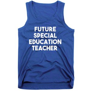 Future Special Education Teacher Gift Tank Top