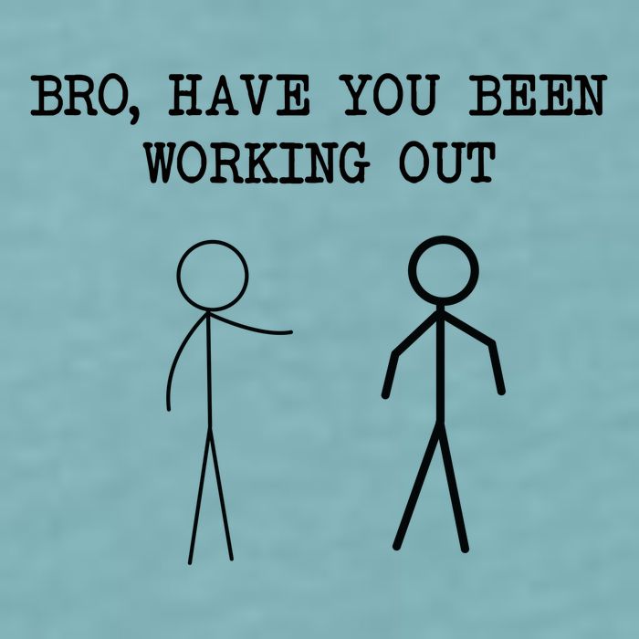 Funny Stick Figure Gym Jokes Bro Have You Been Working Out Sueded Cloud Jersey T-Shirt