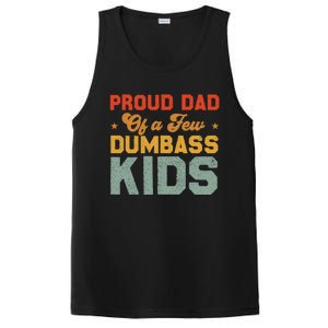 Funny Saying Father's Day With A Proud Dad Of A Few Dumbass Funny Gift PosiCharge Competitor Tank