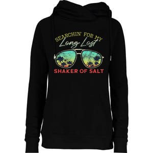 Funny Searching For My Long Lost Shaker Of Salt Shaker Womens Funnel Neck Pullover Hood