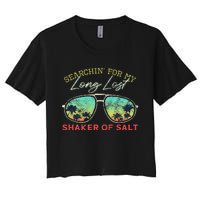 Funny Searching For My Long Lost Shaker Of Salt Shaker Women's Crop Top Tee