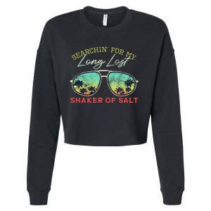 Funny Searching For My Long Lost Shaker Of Salt Shaker Cropped Pullover Crew